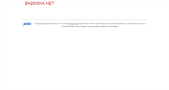 Desktop Screenshot of bazooka.net